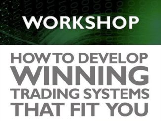 Develop Winning Trading Systems Workshop