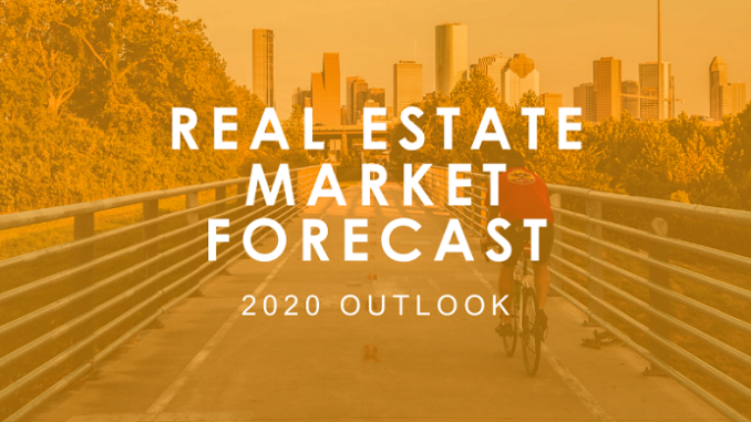 Real Estate Market Forecast 2020 Outlook