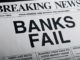 Banks Fail
