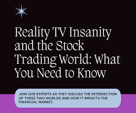 Reality TV Insanity and the Stock Trading World