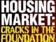 Housing Market Cracks In The Foundation